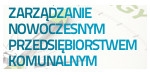 Zarządzanie przedsiębiorstwem komunalnym