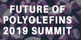 Future of Polyolefins 2019 Summit